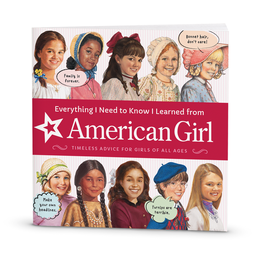 Everything I Need to Know I Learned from American Girl Book