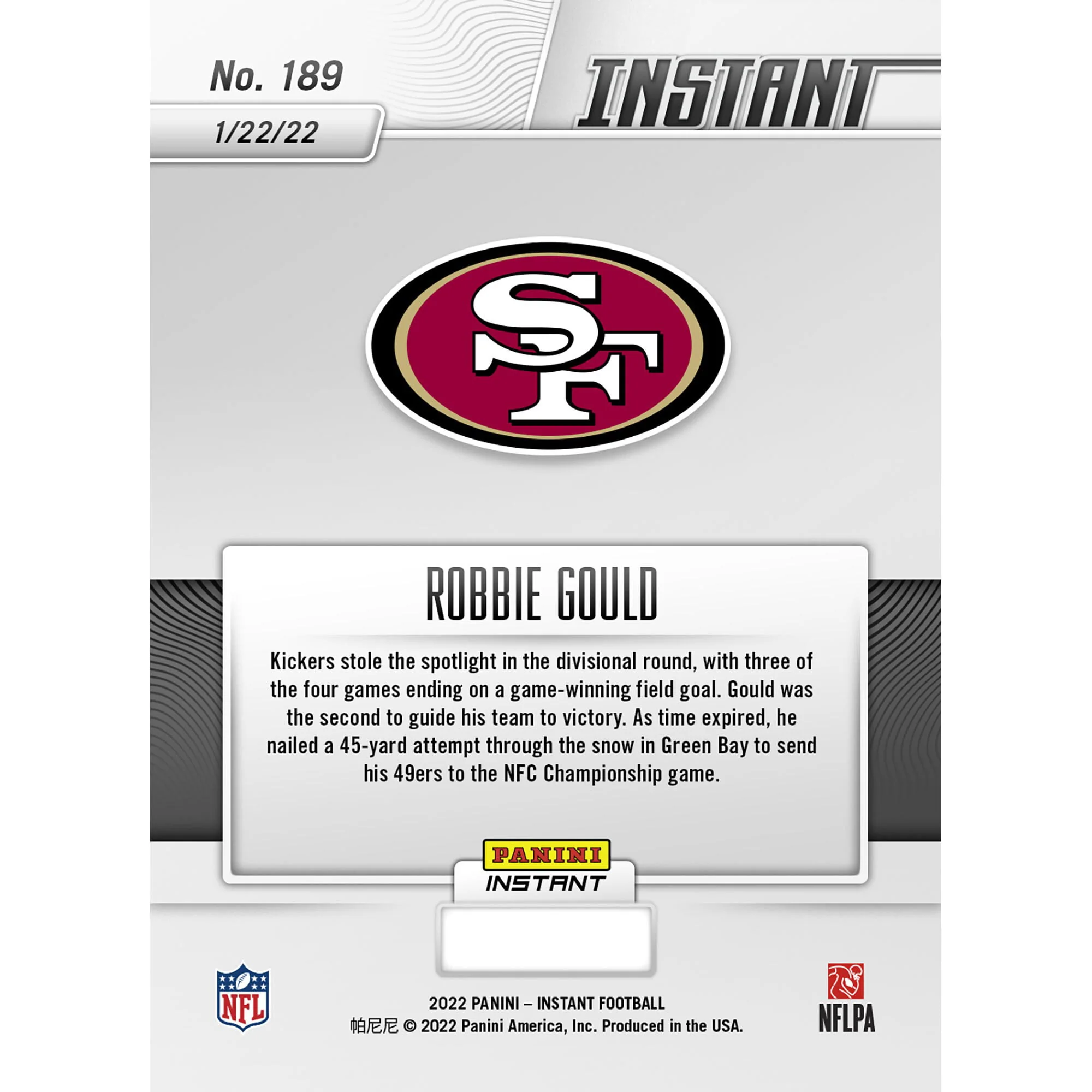 Robbie Gould San Francisco 49ers Fanatics Exclusive Parallel Panini Instant NFL Divisional Round Gould Sends 49ers to NFC Championship Game Single Trading Card - Limited Edition #1 of 99