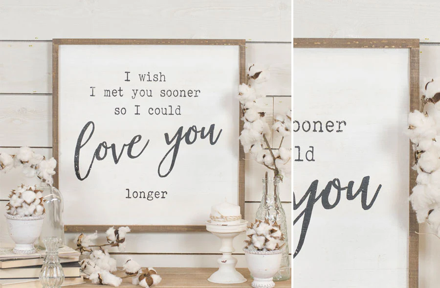 Love You Longer Wooden Framed Sign