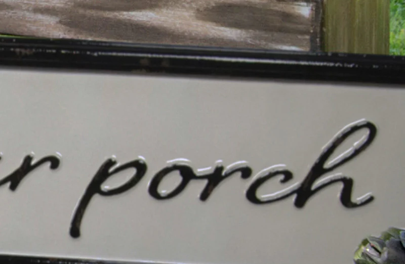 *HUGE* Our Porch Sign