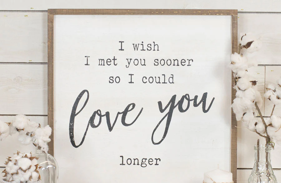 Love You Longer Wooden Framed Sign