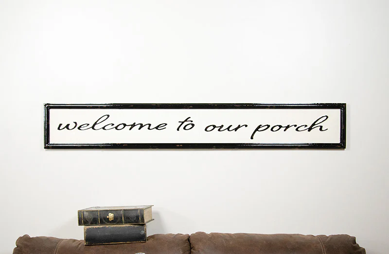 *HUGE* Our Porch Sign