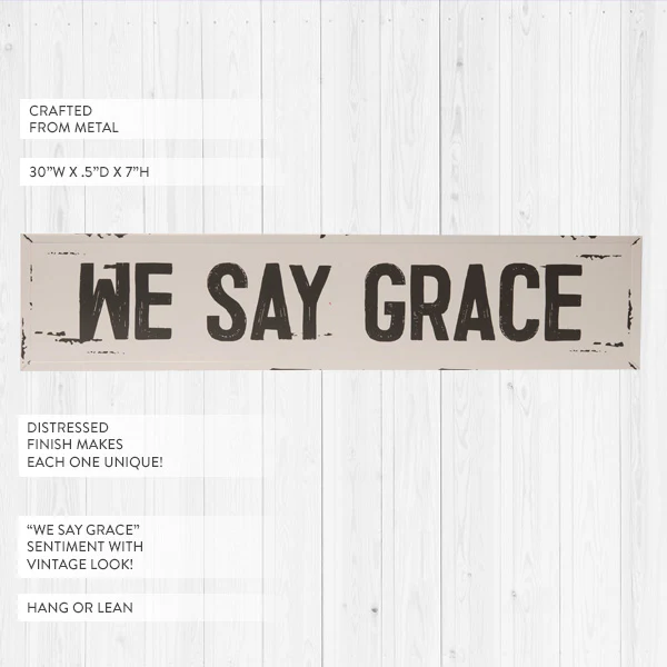 30 Inch Distressed We Say Grace Wall Sign