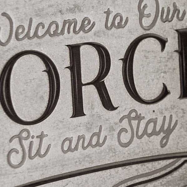 Embossed Welcome to Our Porch Sign