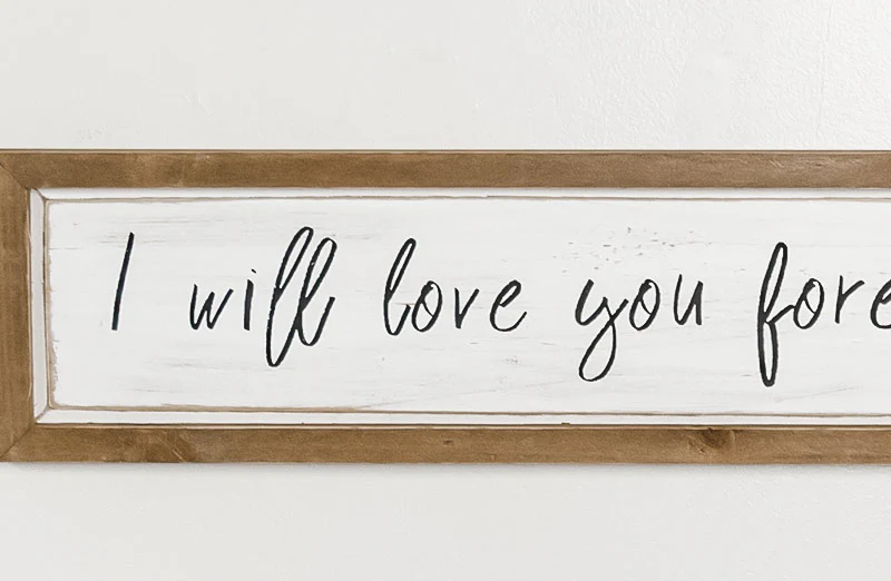 Rustic Wooden I Will Love You Sign