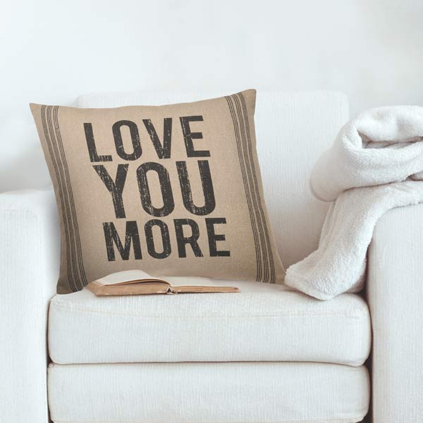 Love You More Pillow