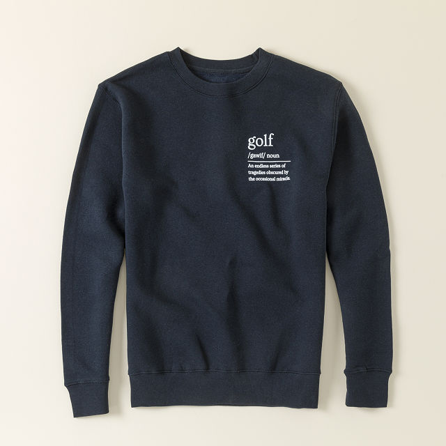 The Definition of Golf Sweatshirt