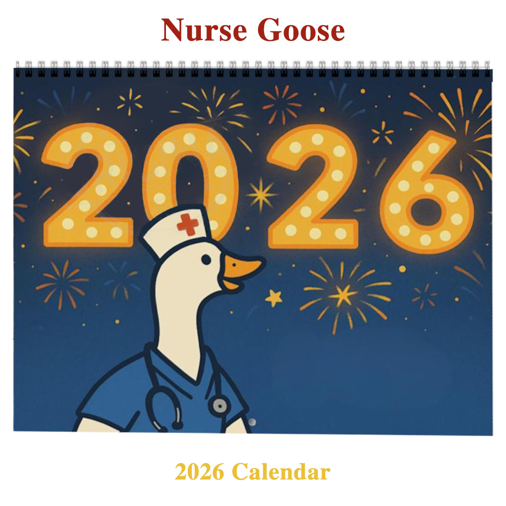 2026 Nurse Goose Calendar 🎁📅 – Perfect Holiday & Special Occasion Gift!
