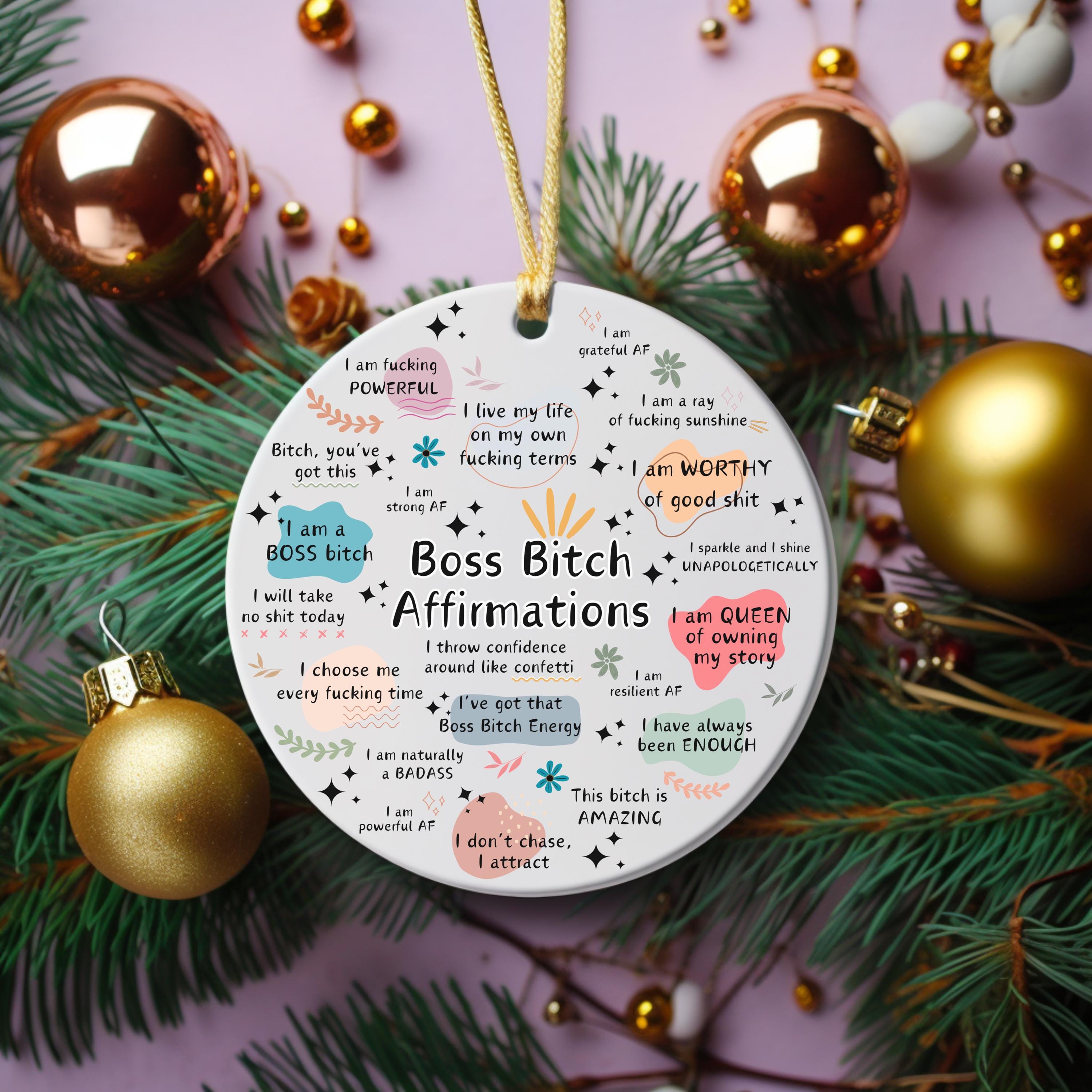 Boss Bitch Affirmations Holiday Decor 🎁✨ Perfect Gift for Special Occasions & Festive Celebrations