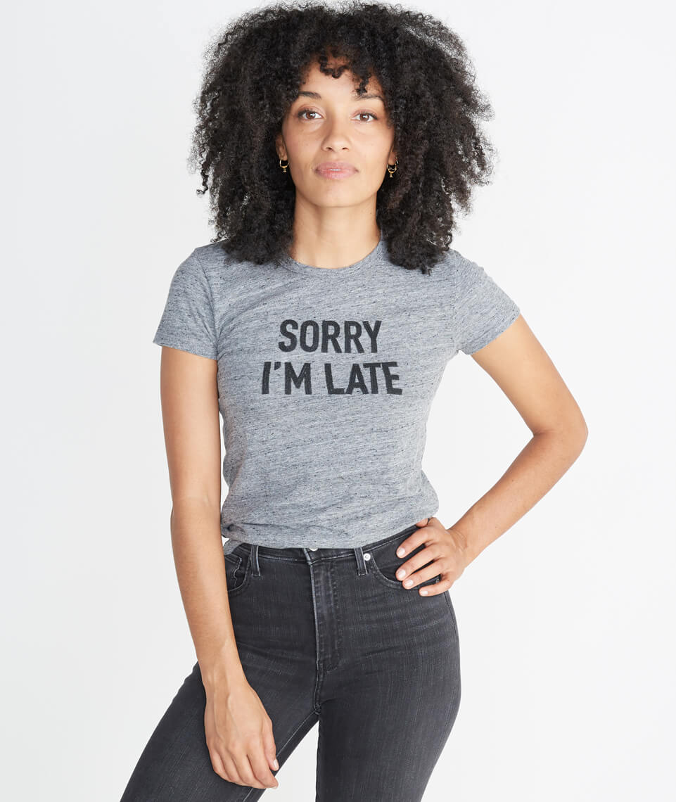 Sorry I'm Late Graphic Tee
