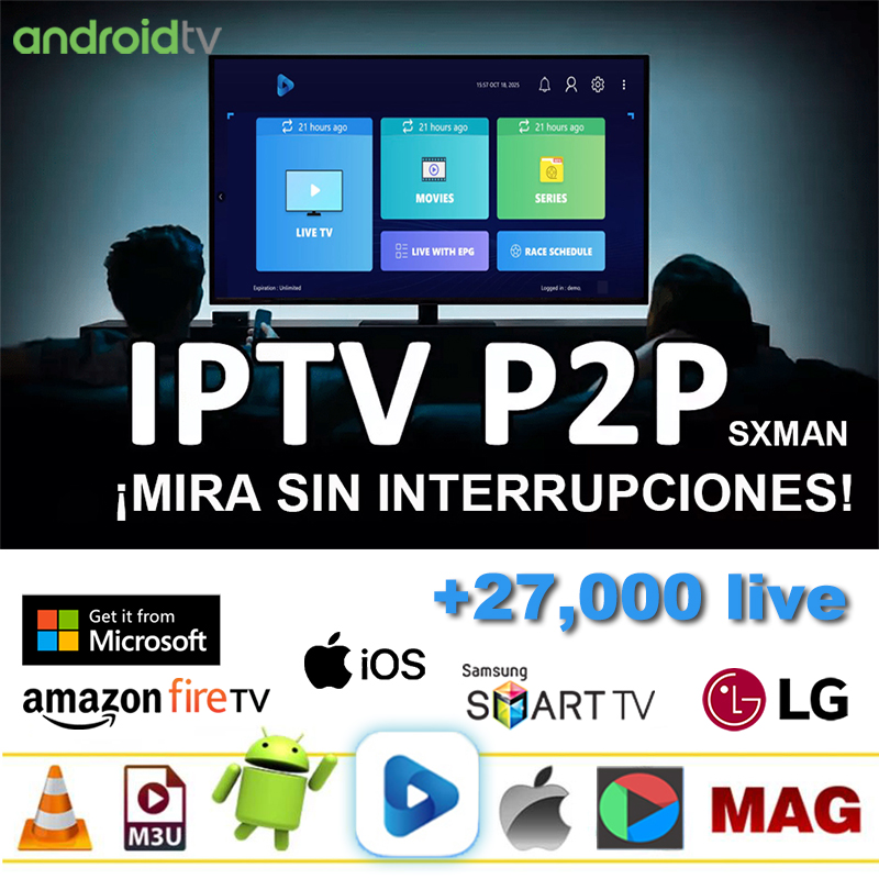 P2P SXMAN IPTV 1 año España /Portugal/ Europa IPTV servicios Livego M3U Xtream