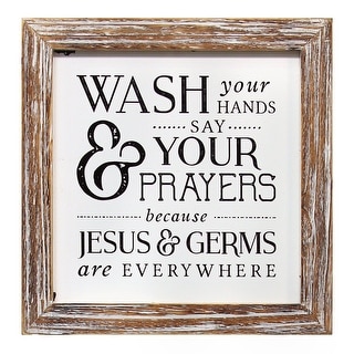 Stratton Home Decor Wash Your Hands Say Your Prayers - 8.00 W X 1.00 D X 10.00 H