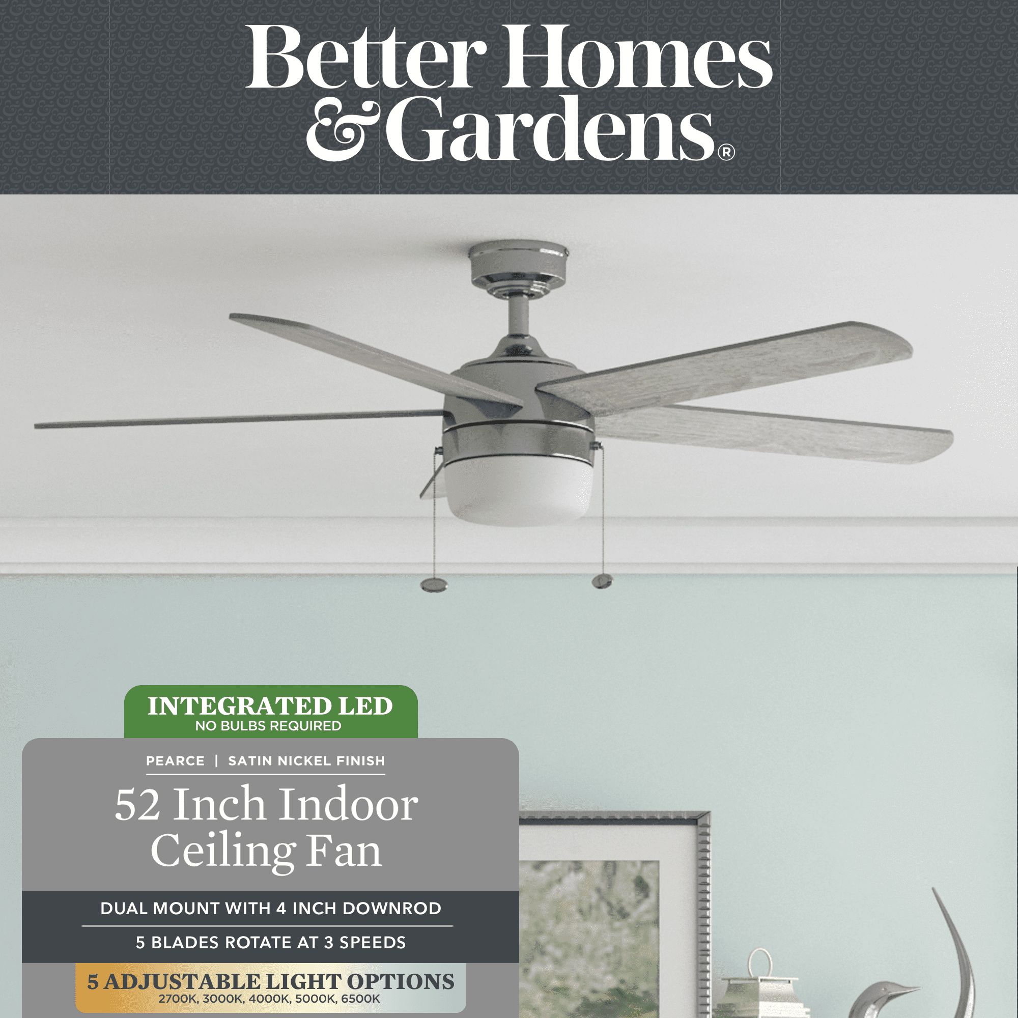 Better Homes & Gardens 52″ Nickel Modern Integrated LED Ceiling Fan with 5 Blades. Light Kit. Pull Chains & Reverse Airflow