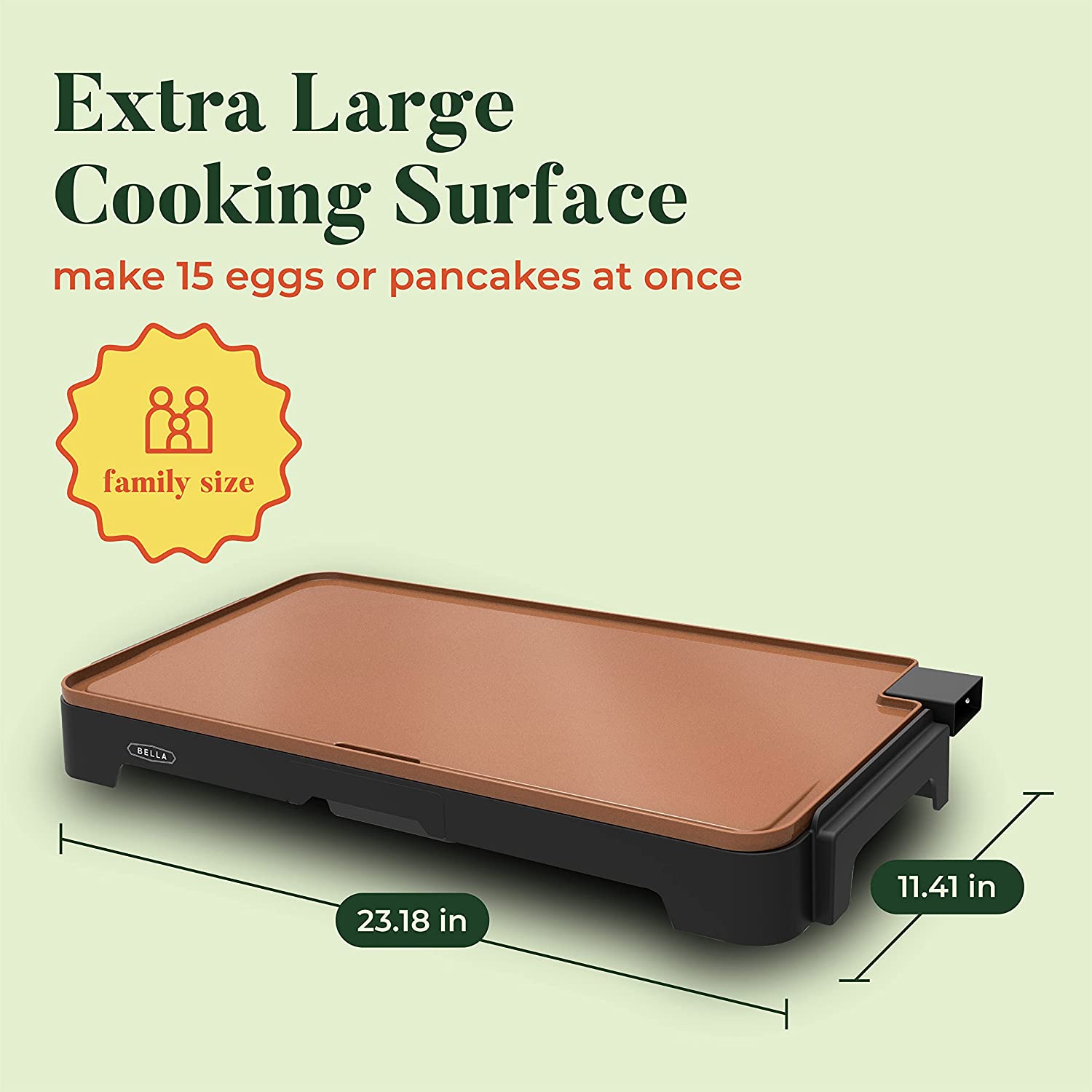 BELLA XL Electric Ceramic Titanium Griddle. Make 15 Eggs At Once. Healthy-Eco Non-stick Coating. Hassle-Free Clean Up. Large Submersible Cooking Surface. 12″ x 22″. Copper/Black