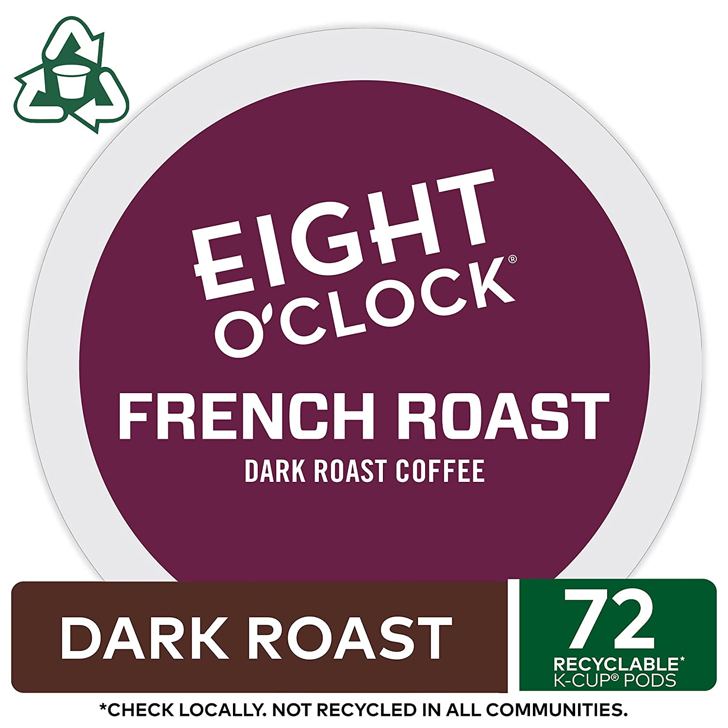 Eight O-Clock Coffee French Roast. Single-Serve Coffee K-Cup Pods. Dark Roast. 72 Count