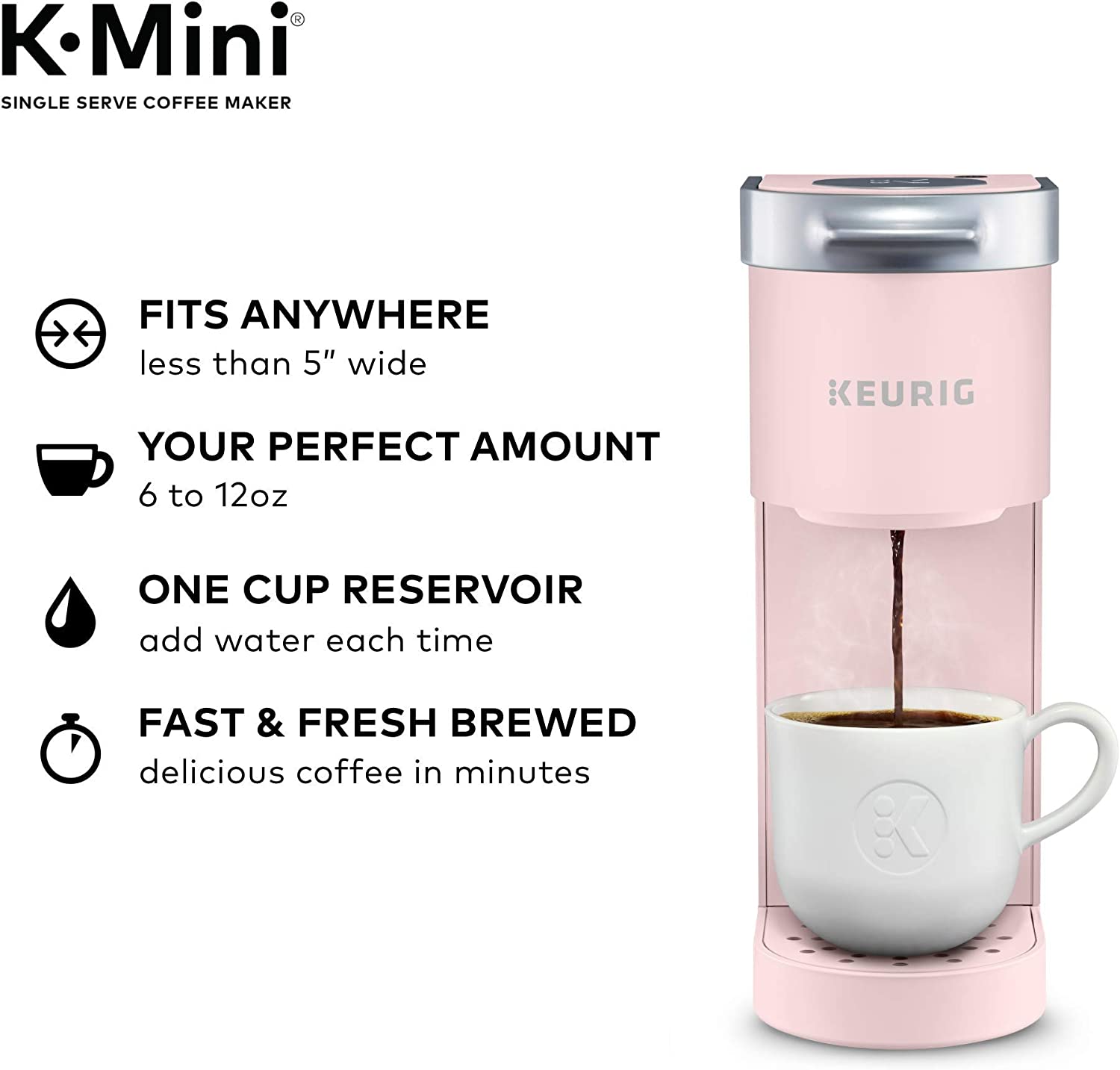 Keurig K-Mini Coffee Maker. Single Serve K-Cup Pod Coffee Brewer. 6 to 12 oz. Brew Sizes. Dusty Rose