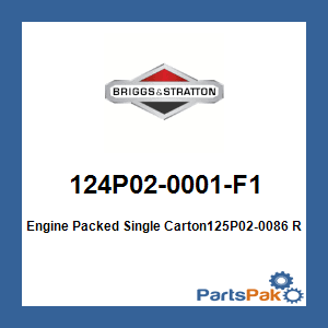 Briggs & Stratton 124P02-0001-F1 Engine Packed Single Carton125P02-0086; New #125P02-0086-F1
