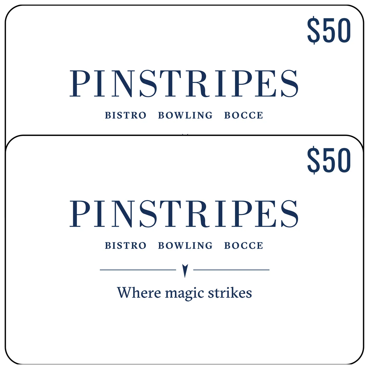 Pinstripes Two Restaurant $50 E-Gift Cards ($100 Value)